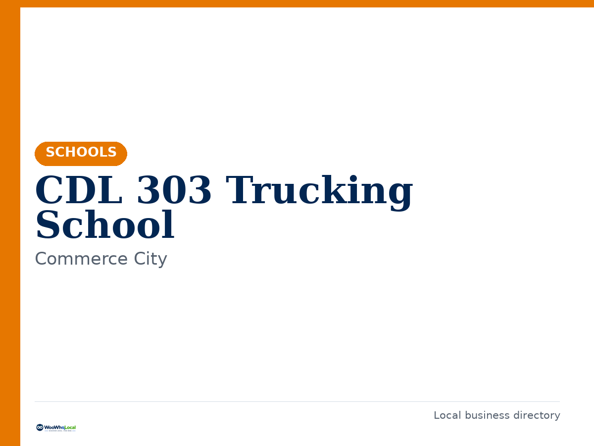 CDL 303 Trucking School