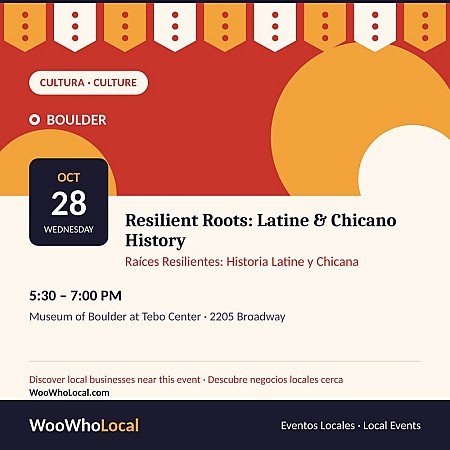 Resilient Roots: Boulder County's Latine & Chicano History