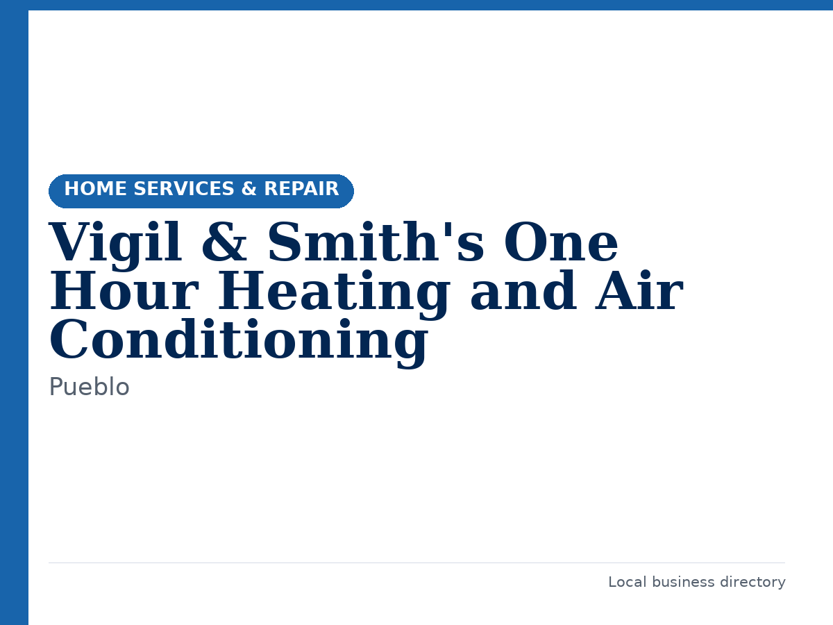Vigil & Smith's One Hour Heating and Air Conditioning