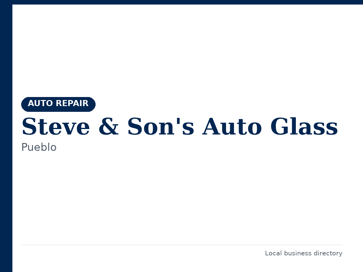 Steve & Son's Auto Glass