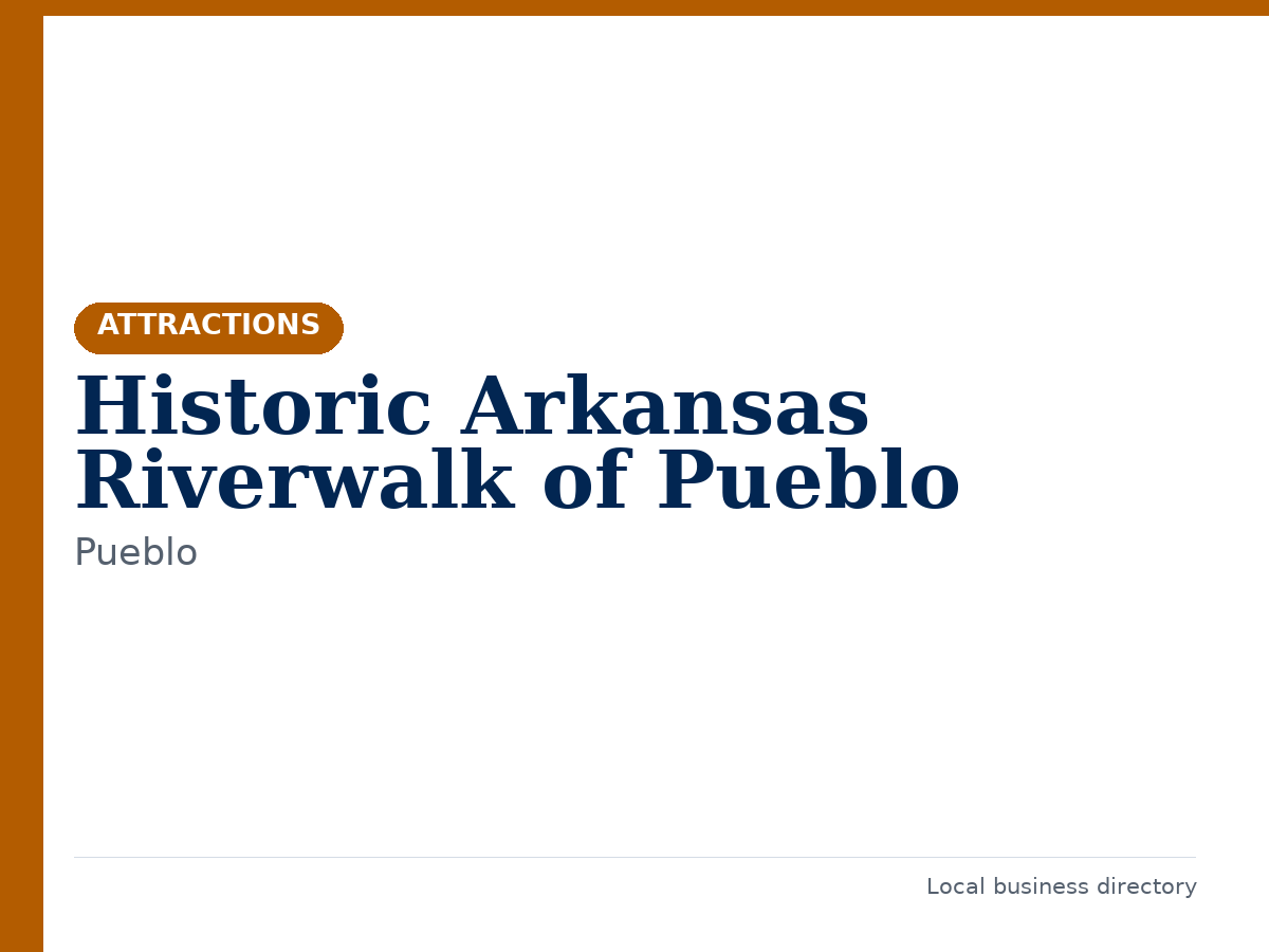Historic Arkansas Riverwalk of Pueblo