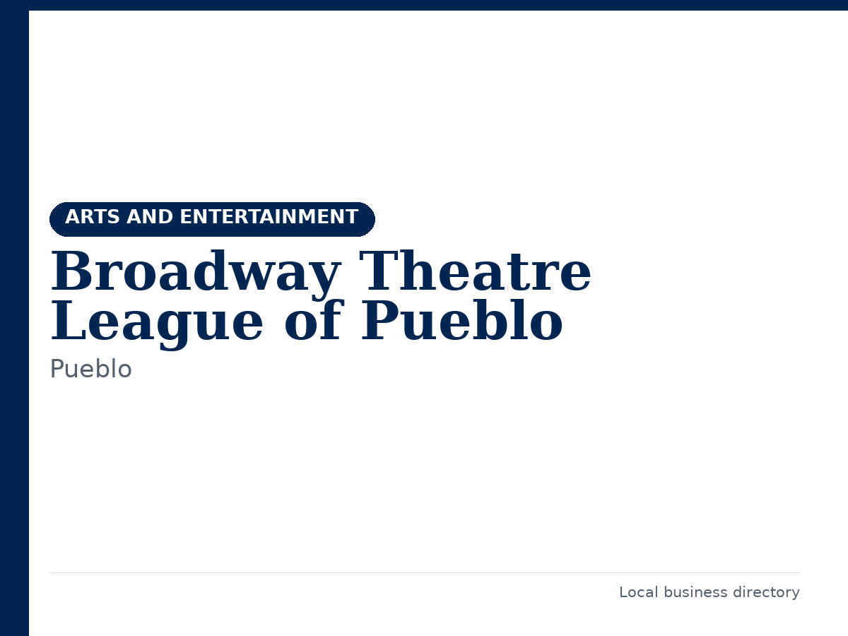 Broadway Theatre League of Pueblo