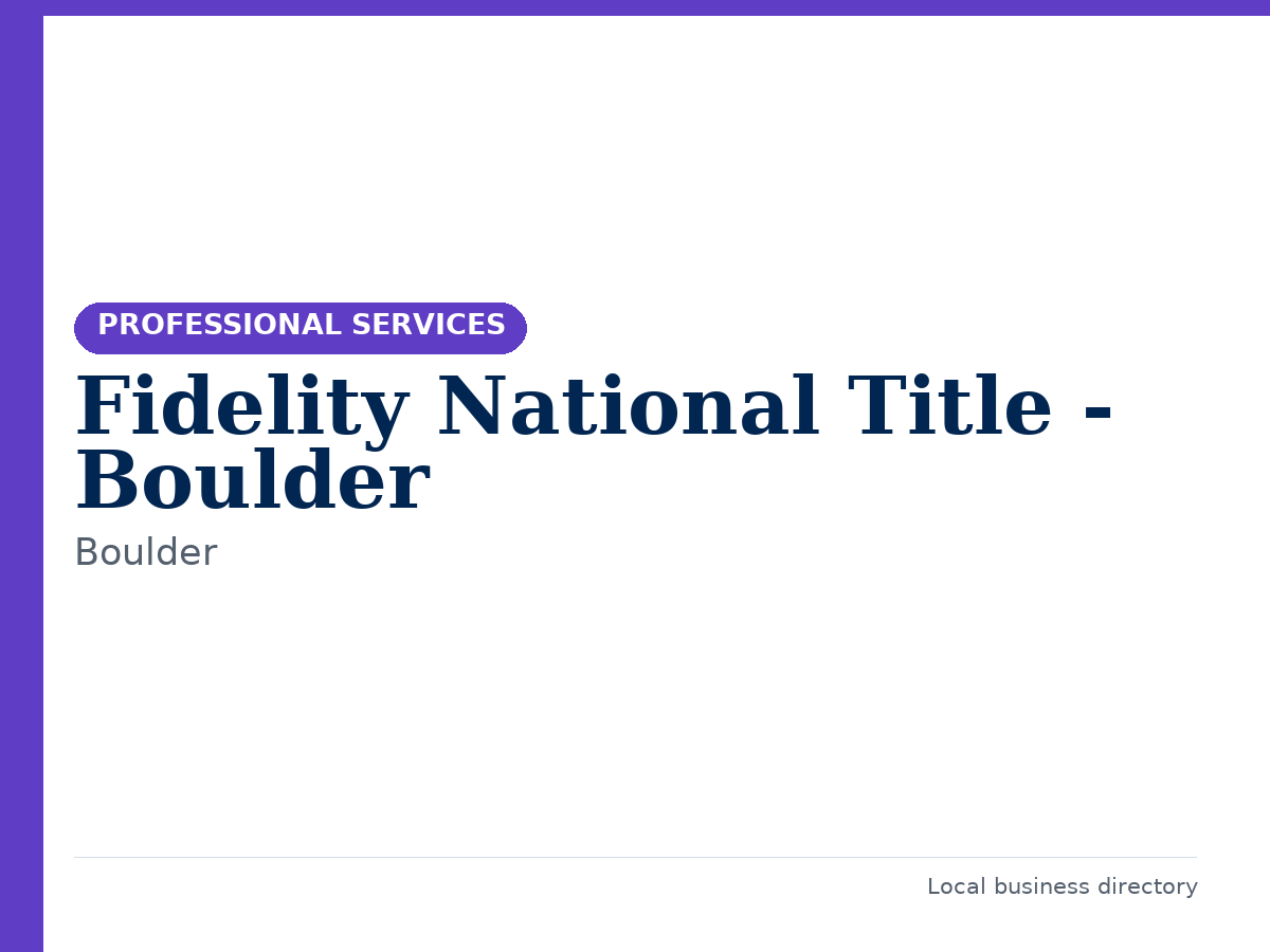 Fidelity National Title - Boulder
