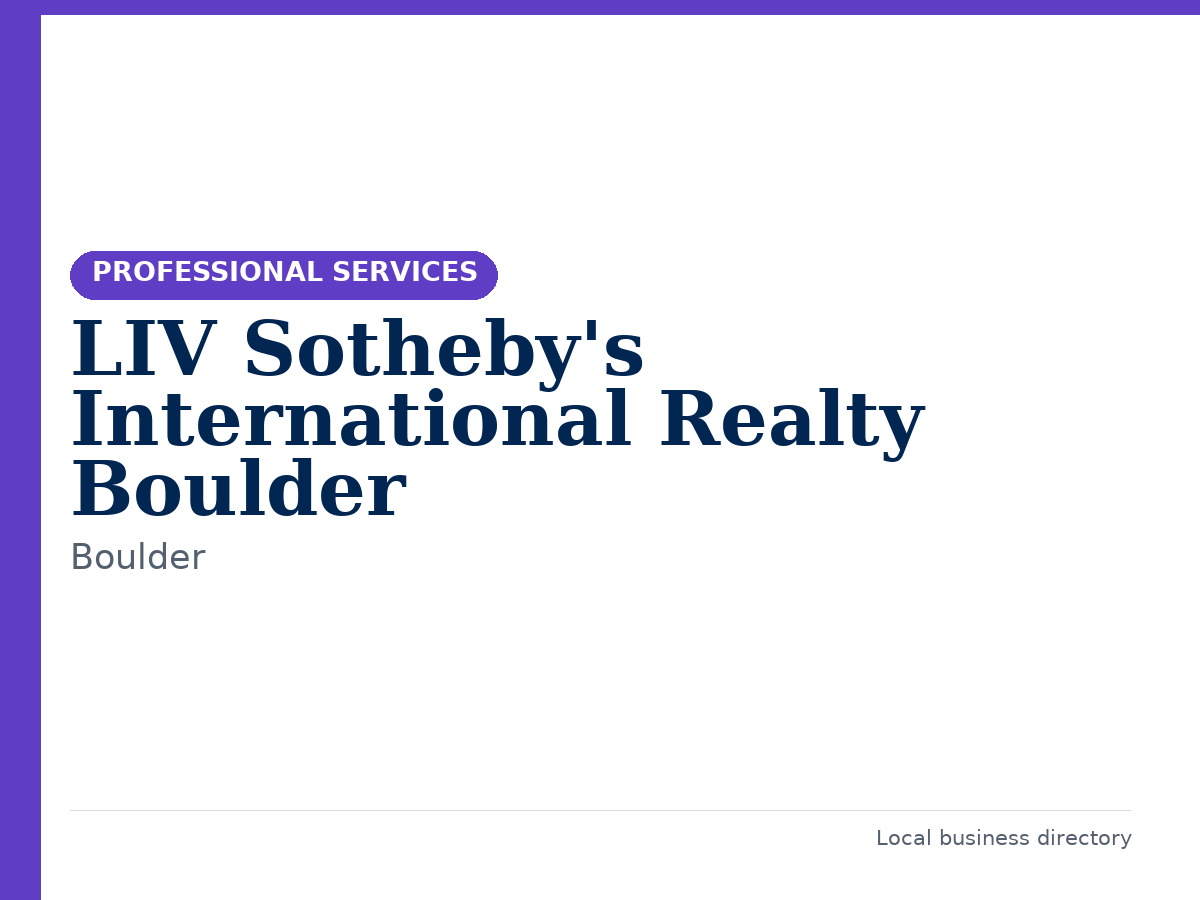 LIV Sotheby's International Realty Boulder