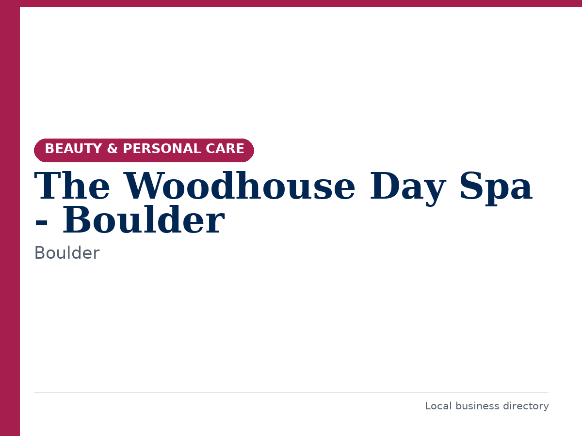 The Woodhouse Day Spa - Boulder