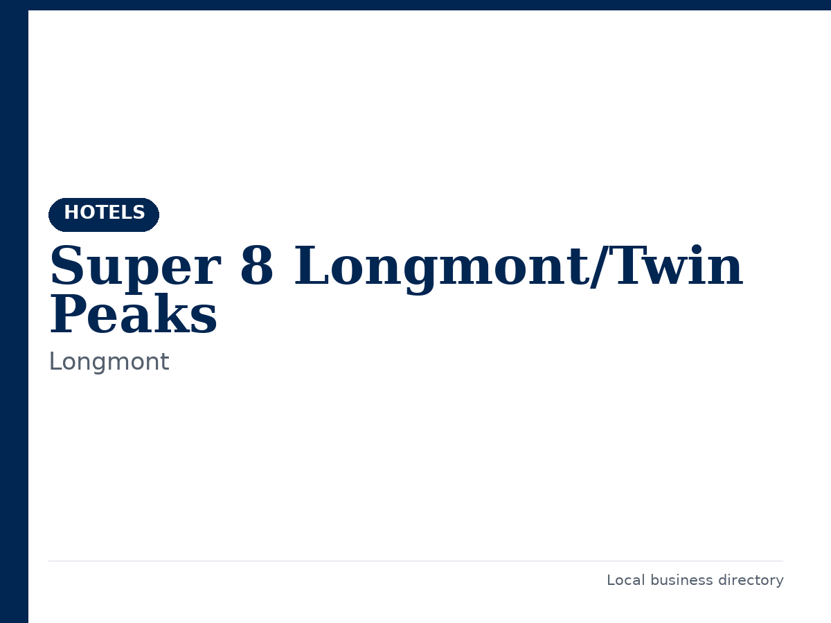Super 8 Longmont/Twin Peaks