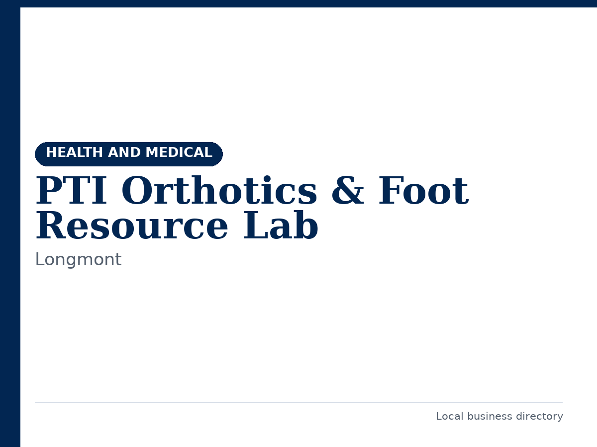 PTI Orthotics & Foot Resource Lab