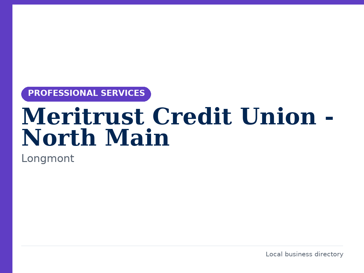 Meritrust Credit Union - North Main