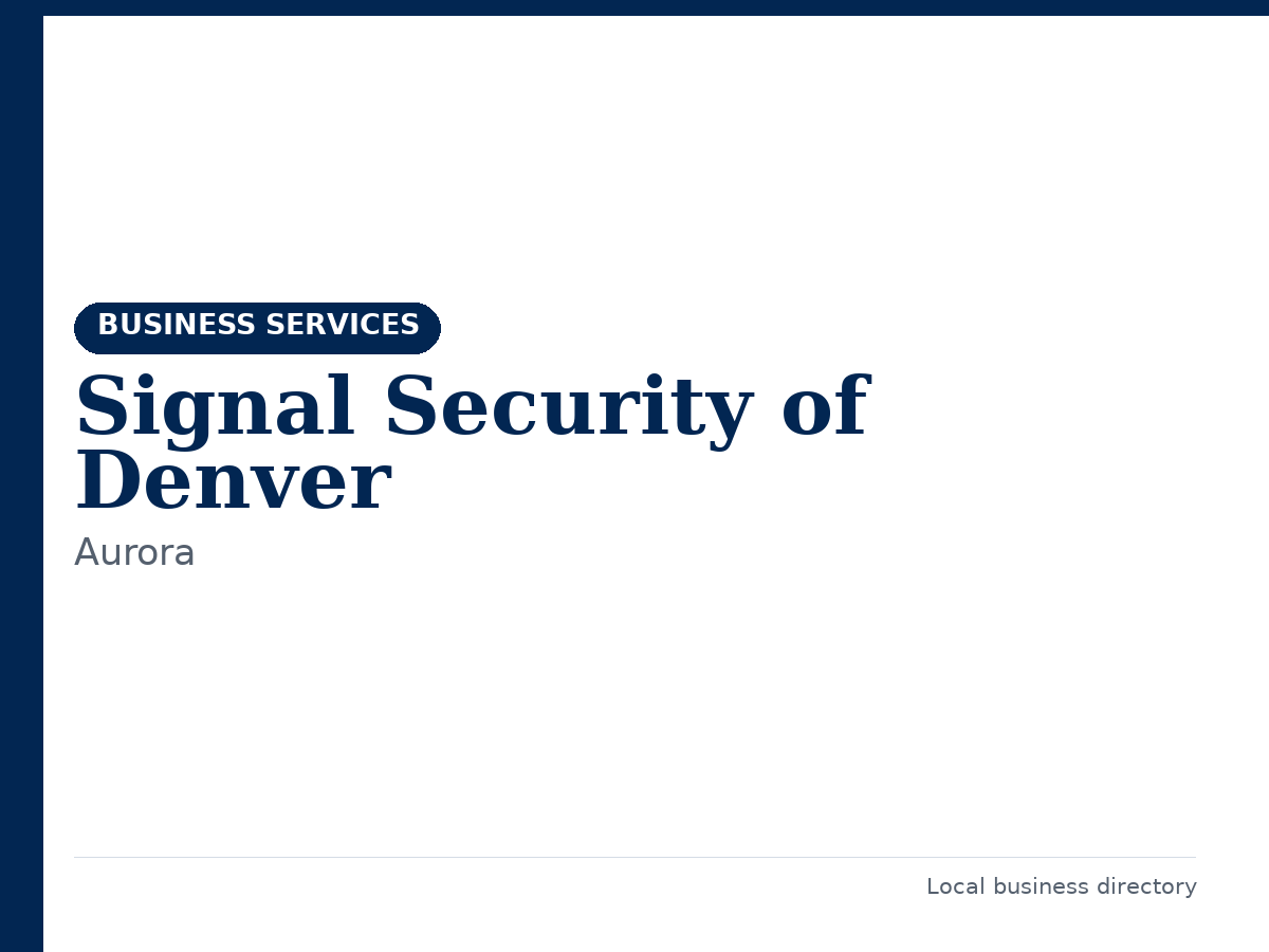 Signal Security of Denver