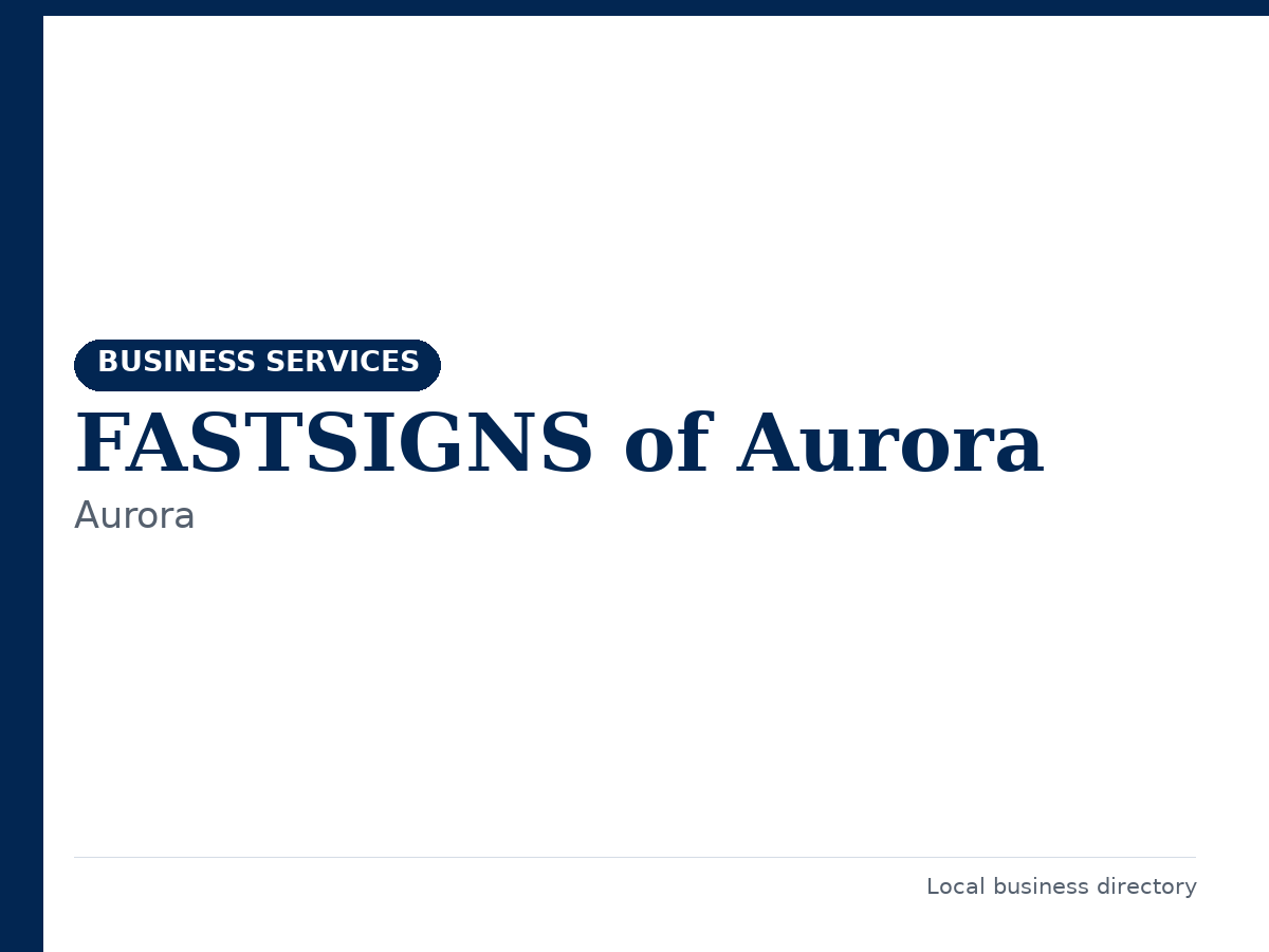 FASTSIGNS of Aurora