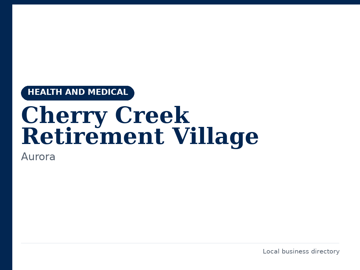 Cherry Creek Retirement Village