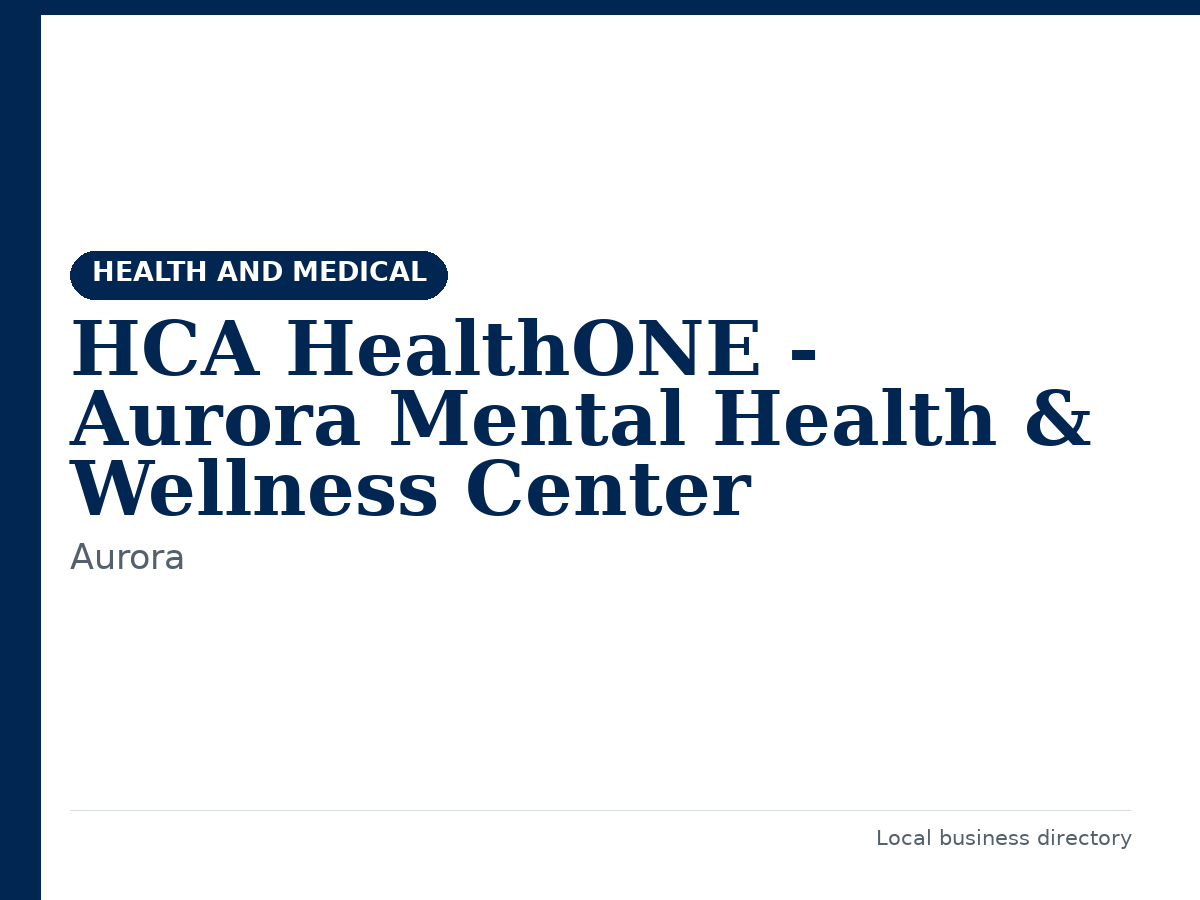 HCA HealthONE - Aurora Mental Health & Wellness Center