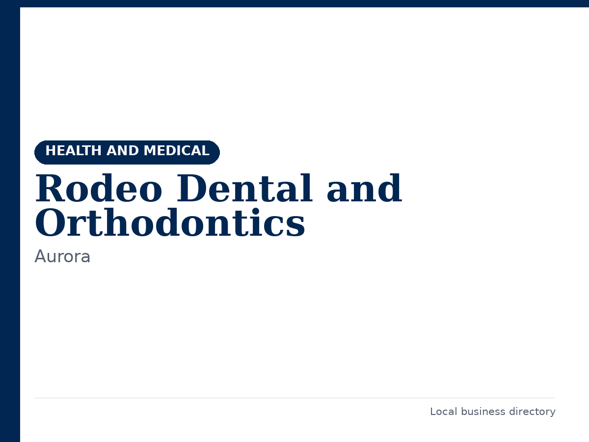 Rodeo Dental and Orthodontics