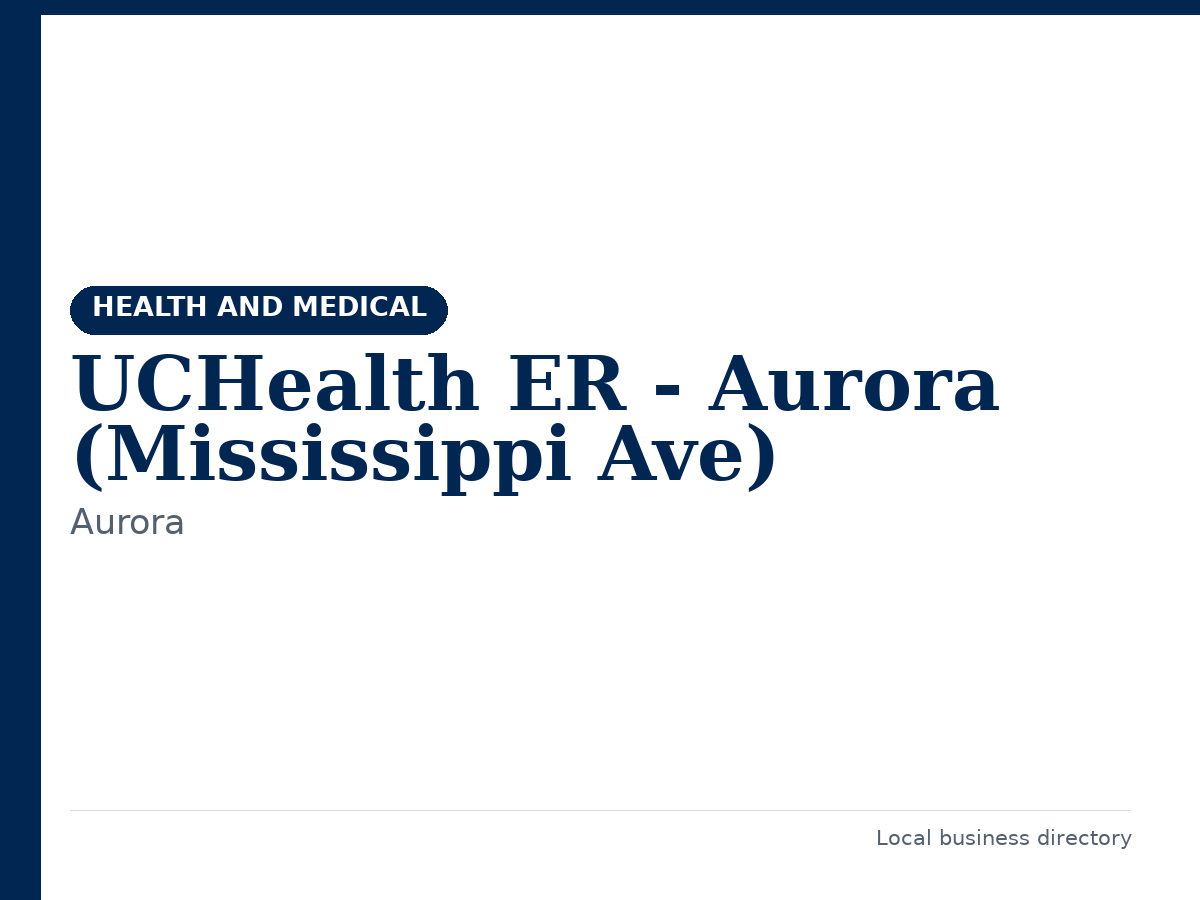 UCHealth ER - Aurora (Mississippi Ave)