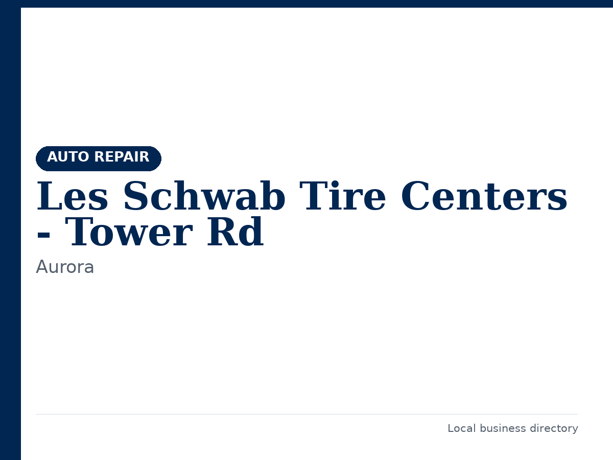 Les Schwab Tire Centers - Tower Rd