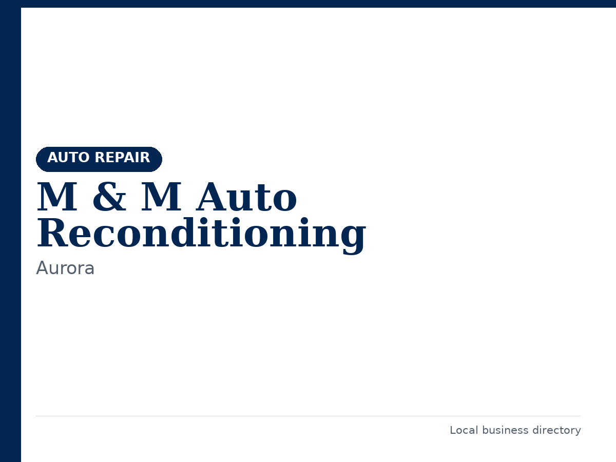 M & M Auto Reconditioning