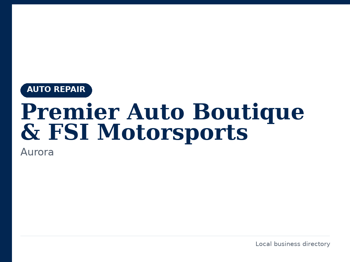 Premier Auto Boutique & FSI Motorsports