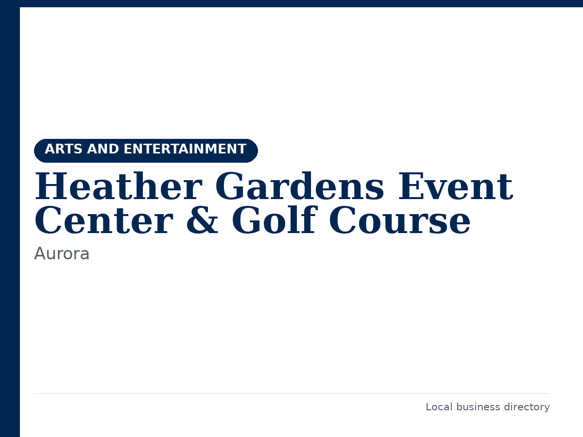Heather Gardens Event Center & Golf Course