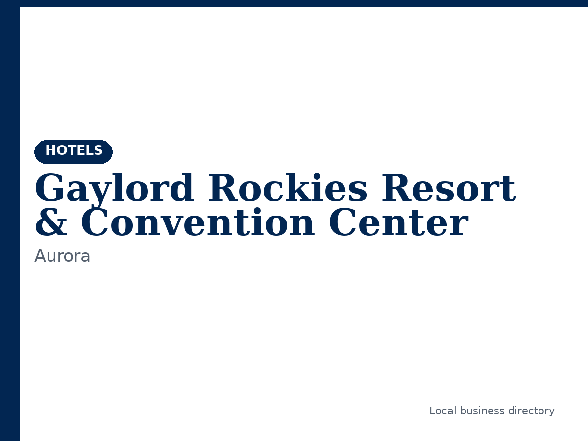 Gaylord Rockies Resort & Convention Center