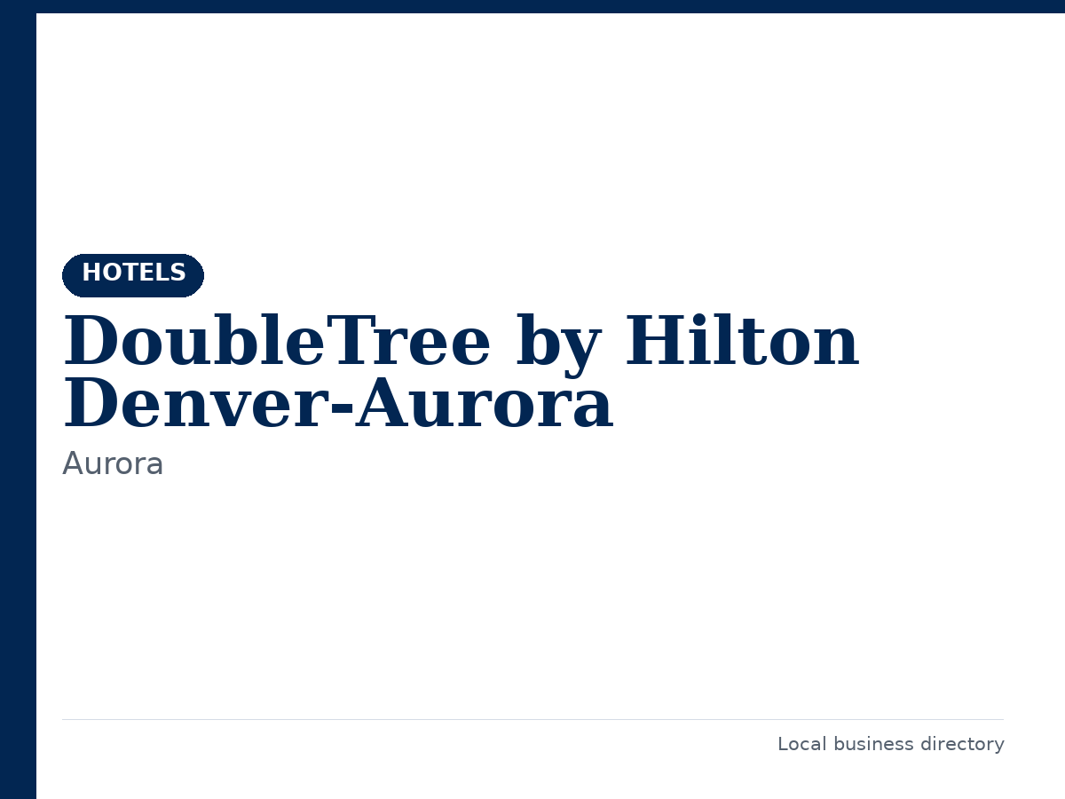 DoubleTree by Hilton Denver-Aurora