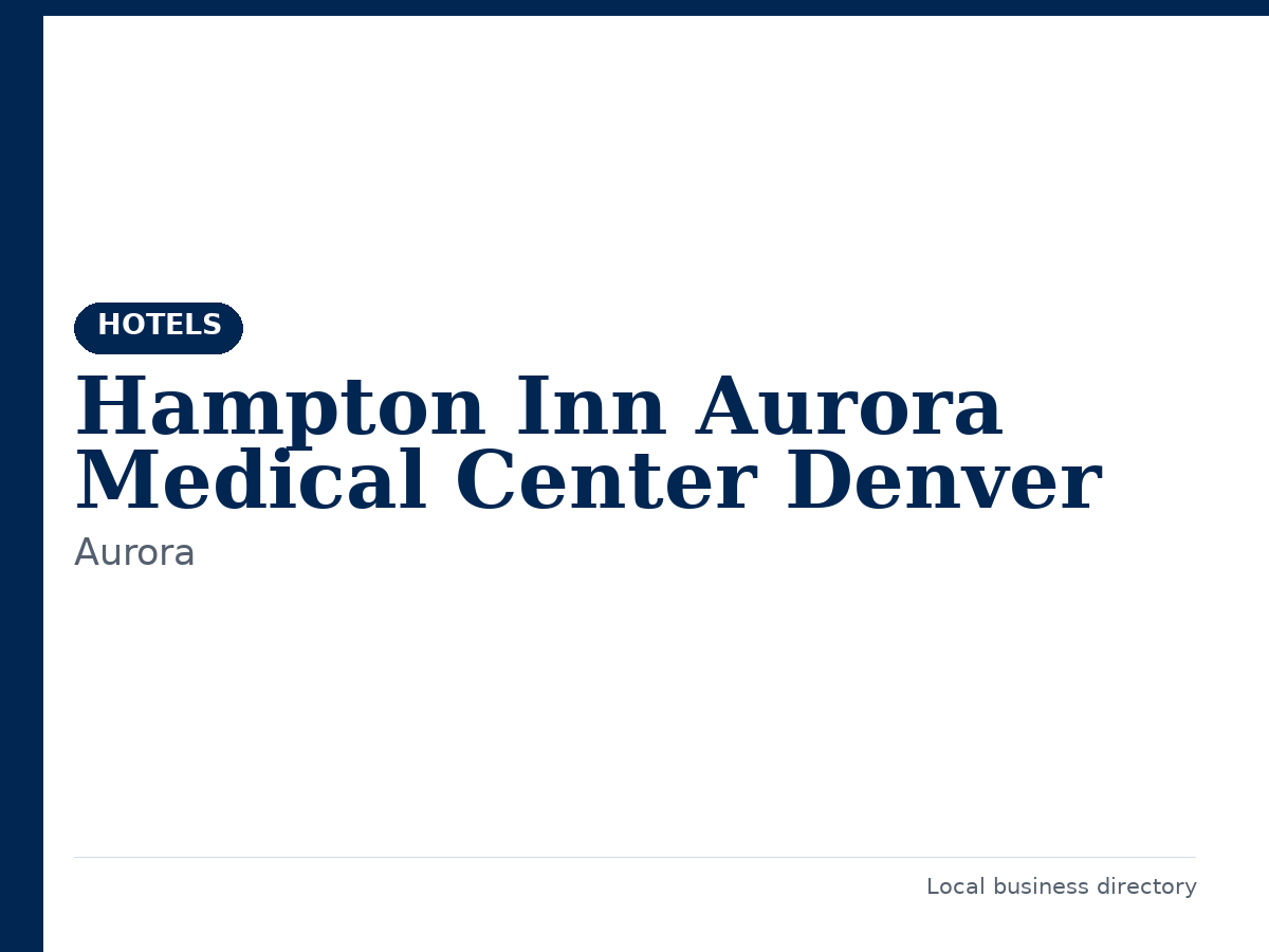 Hampton Inn Aurora Medical Center Denver