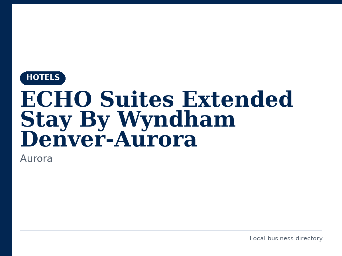 ECHO Suites Extended Stay By Wyndham Denver-Aurora