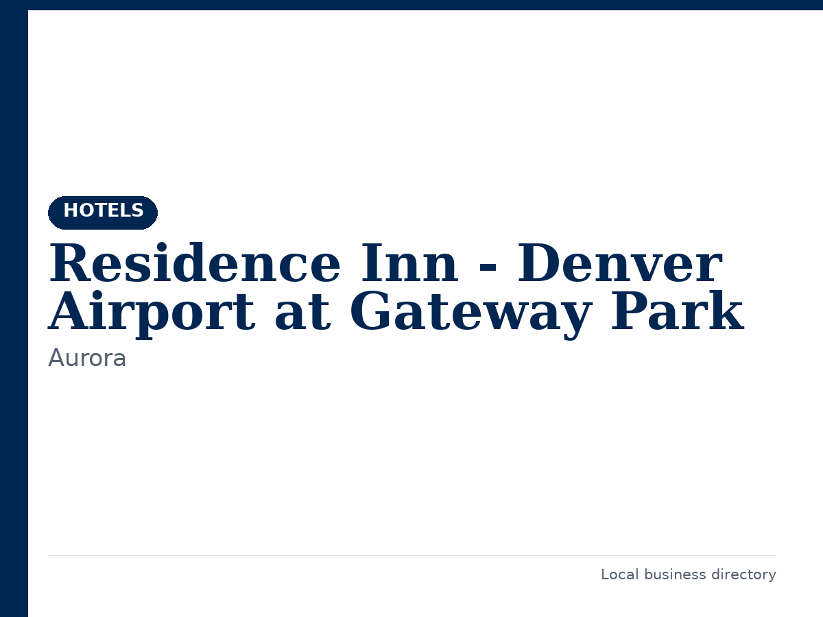 Residence Inn - Denver Airport at Gateway Park