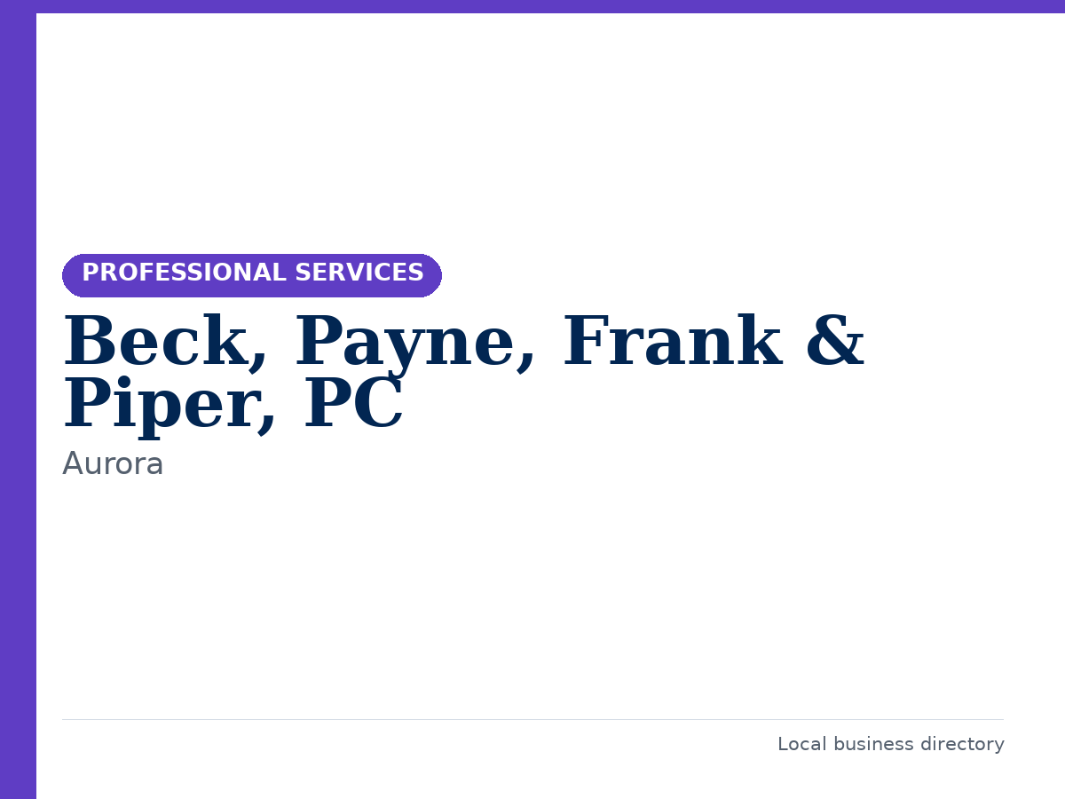 Beck, Payne, Frank & Piper, PC