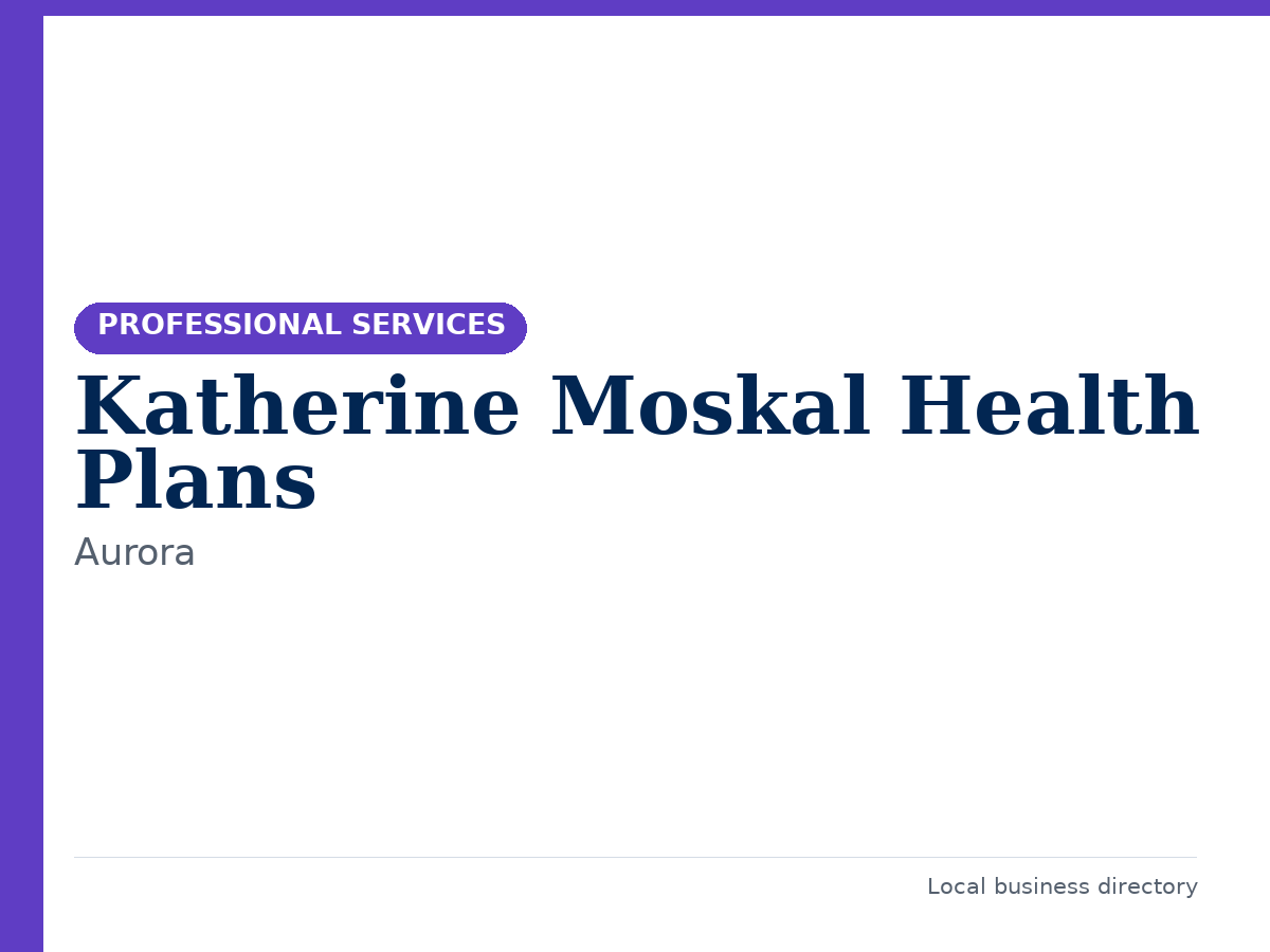 Katherine Moskal Health Plans